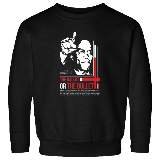 MALCOLM X Motivation quote Sweatshirts