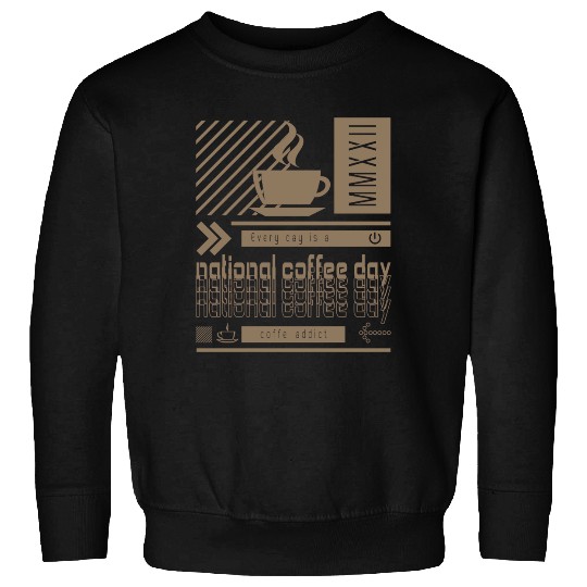 national coffee day 3 Sweatshirts