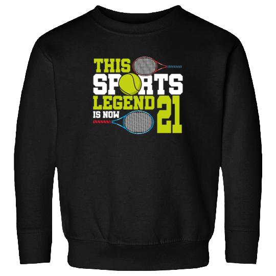 This Sports Legend Is Now 21, Tennis 21st Birthday Sweatshirts