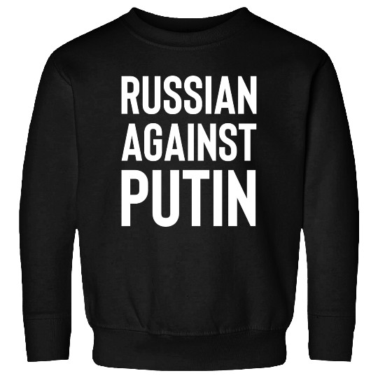 Russian against Putin white Sweatshirts