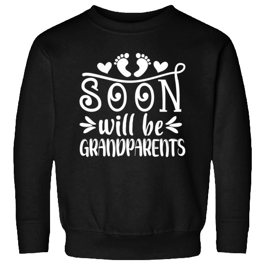 You Will Soon Become Grandparents. Grandma Grandpa Sweatshirts