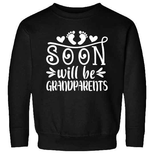 You Will Soon Become Grandparents. Grandma Grandpa Sweatshirts