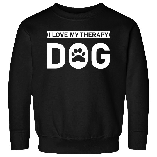 I love my Therapy Dog Sweatshirts