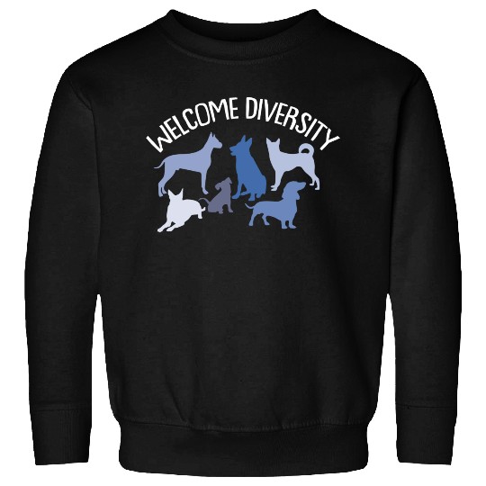 Welcome Diversity T Great For Dog Lovers Sweatshirts