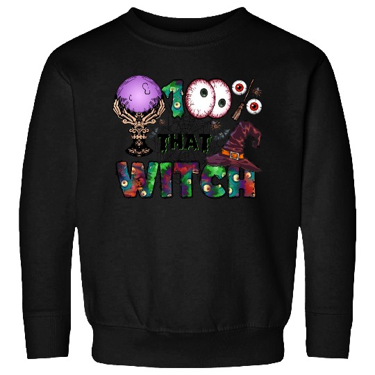 100 That Witch Sweatshirts