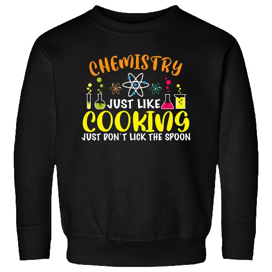 Chemistry Cooking Sweatshirts
