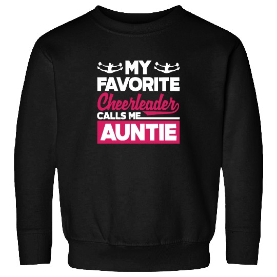 My Favorite Cheerleader Calls Me Auntie Cheer Aunt Sweatshirts