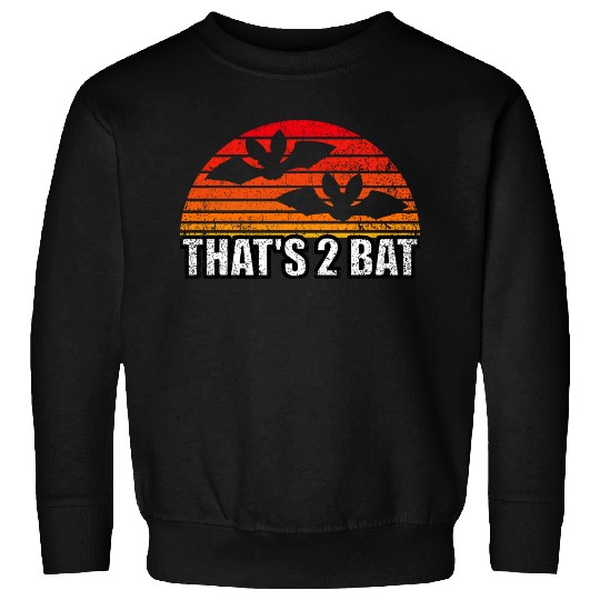 That's 2 Bat, Halloween Bat Pun Sweatshirts