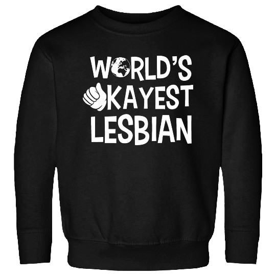 LGBT Gay Pride Lesbian World's Okayest Lesbian Sweatshirts