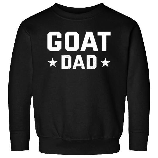 Mens Funny Goat Dad Animal Lover Farmer Fathers Sweatshirts
