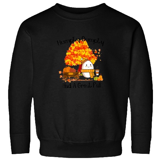 Humpty Dumpty Had A Great Fall Thanksgiving Autumn Sweatshirts