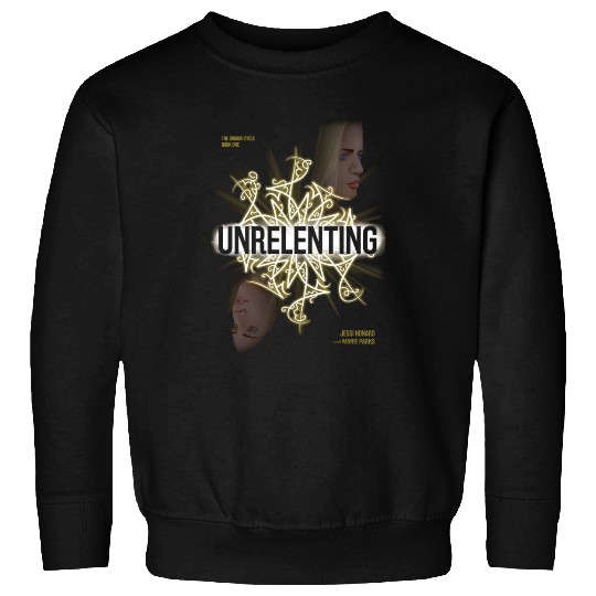 Unrelenting Sweatshirts