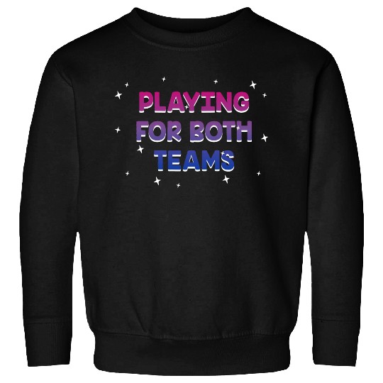 Playing for Both Teams Bisexual LGBTQ Bi Pride Sweatshirts