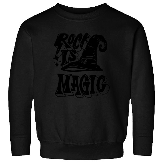 Rock is magic Sweatshirts