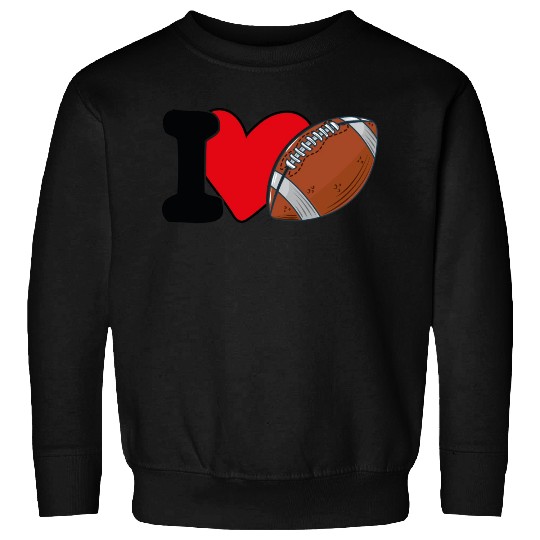 I Love Football For Lovers American Football Sweatshirts