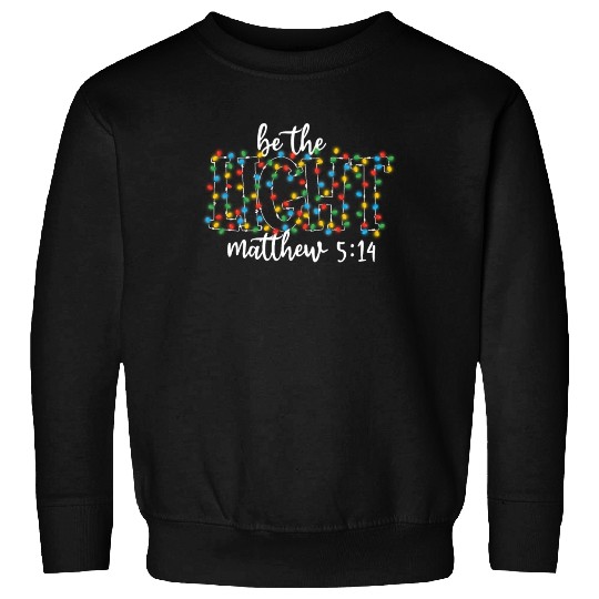 Be The Light Mathew Christmas Lights Teacher Sweatshirts