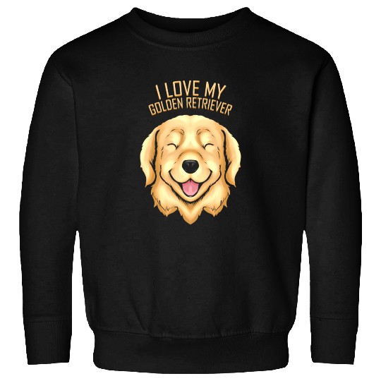 Dog Lover - I Love My Golden Retriever Sweatshirts