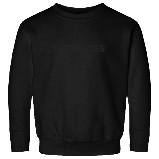 Fearless black quote Sweatshirts