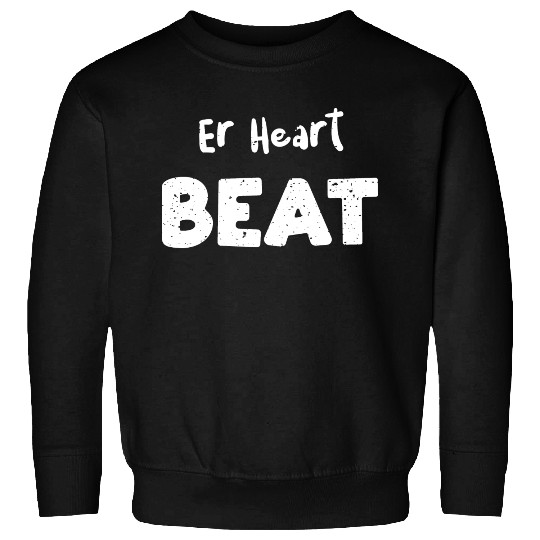 He Heart Beat - Doctor Sweatshirts
