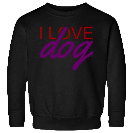 I LOVE DOG Sweatshirts