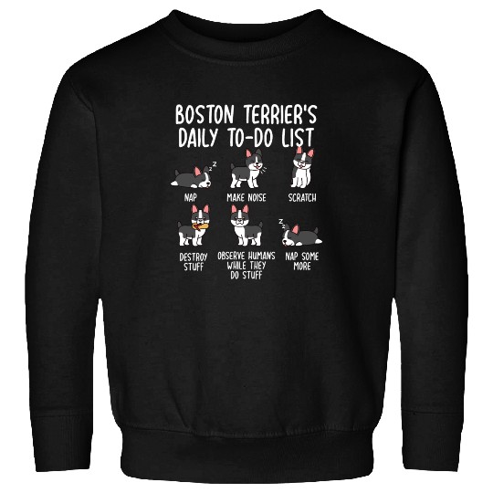 Boston Terrier Daily To Do List Sweatshirts