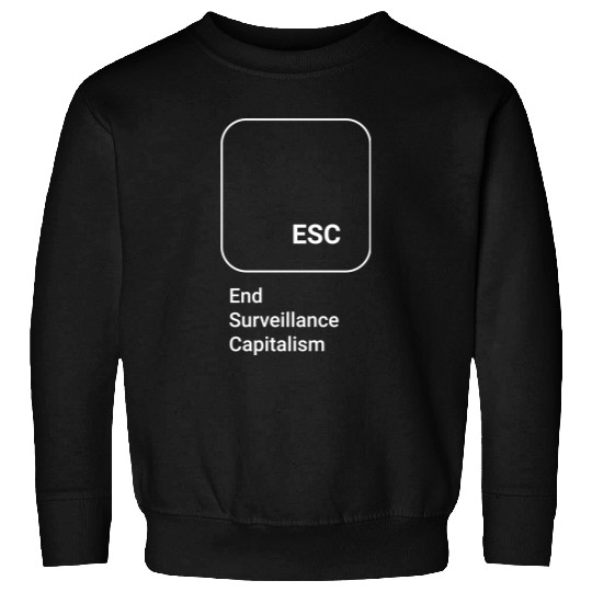 ESC - End Surveillance Capitalism Sweatshirts