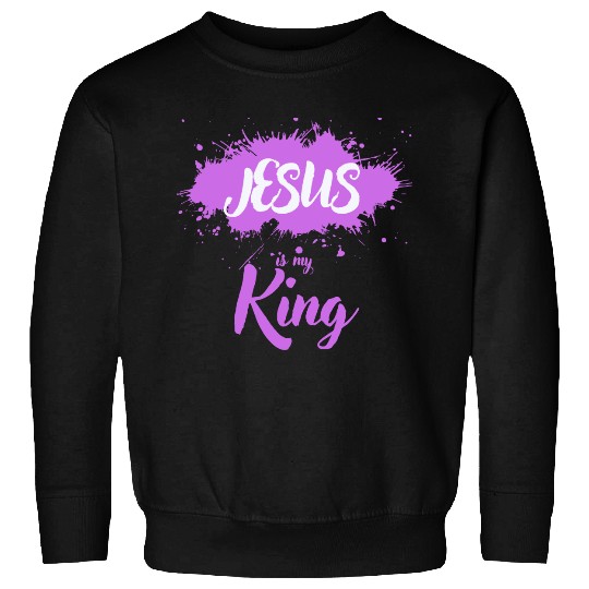 JESUS is my King Sweatshirts