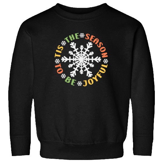 Tis The Season To Be Joyful Funny Snowflake Sweatshirts