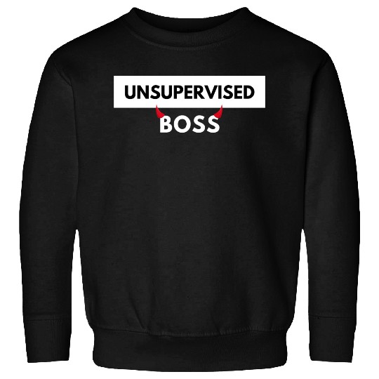 UNSUPERVISED BOSS FUNNY CUTE DESIGN Sweatshirts
