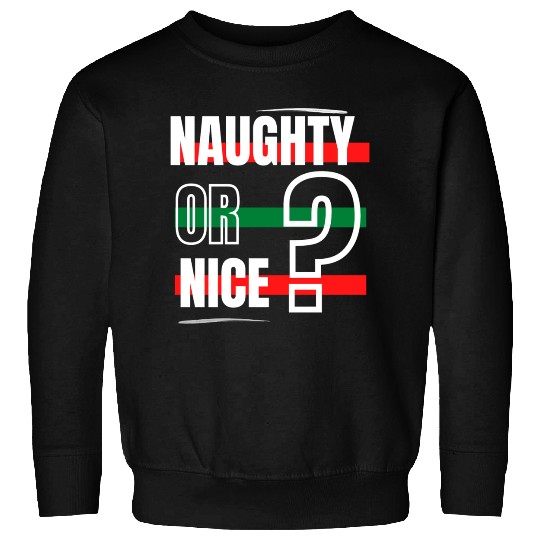 Naughty or Nice? Sweatshirts