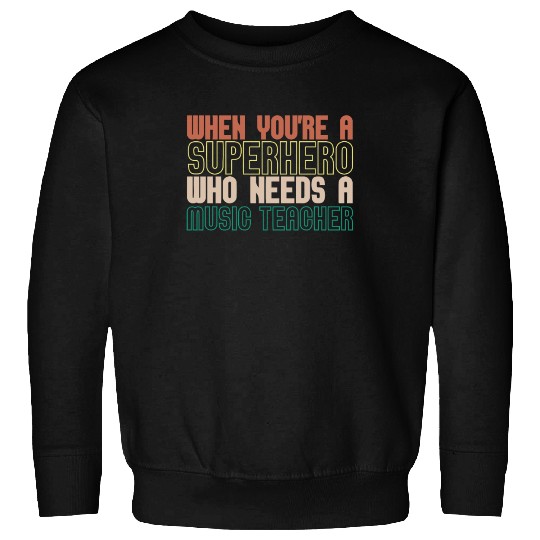 Music Teacher Sweatshirts