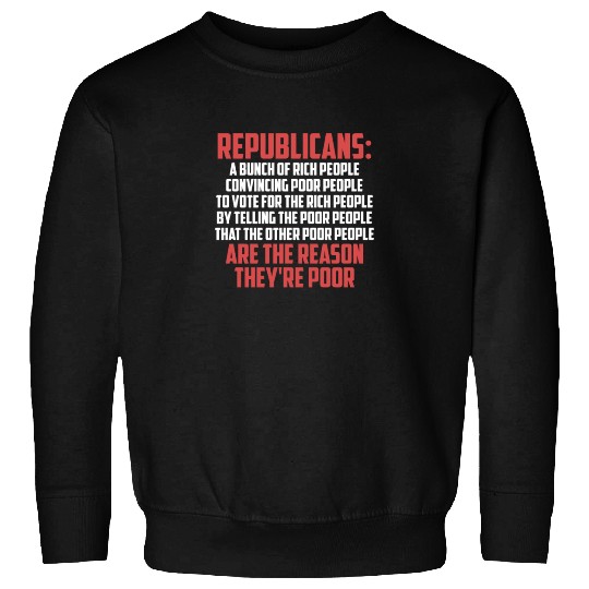 Anti Republicans Definition - Democrat Liberal Sweatshirts