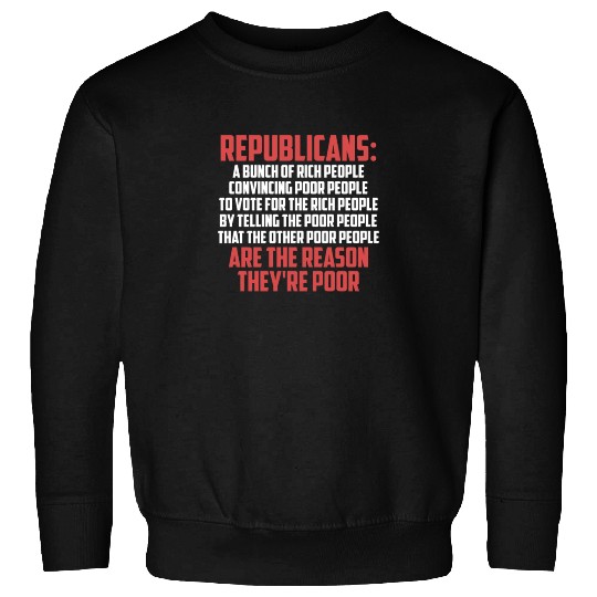 Anti Republicans Definition - Democrat Liberal Sweatshirts