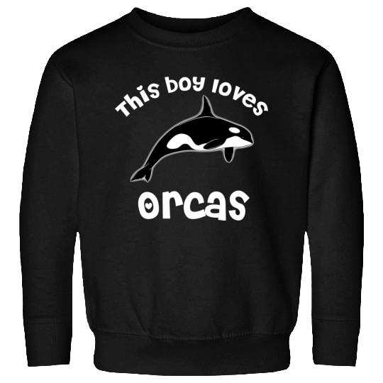 This Boy Loves Orcas Lover Funny Killer Whale Sweatshirts