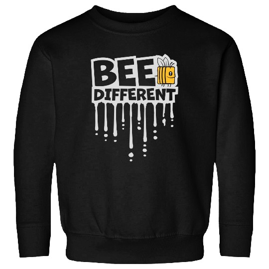 bee different saying quote Sweatshirts