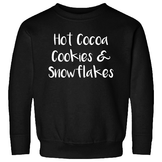 Hot Cocoa Cookies and Snowflakes Sweatshirts