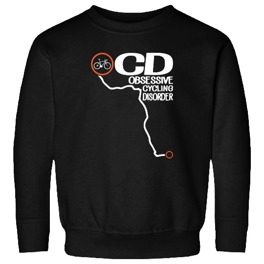 Obsessive Cycling Disorder Sweatshirts