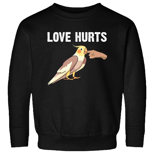 Love Hurts Sweatshirts