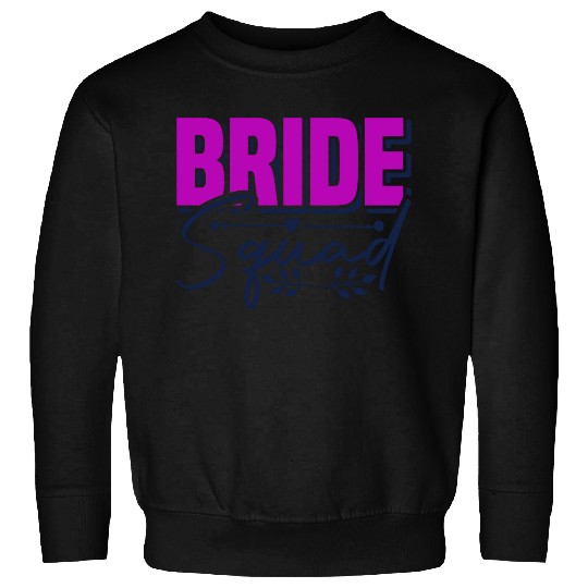 Bride Squad Sweatshirts Design