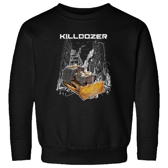 Killdozer Sweatshirts