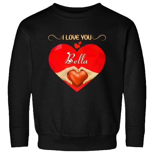 I love you Bella Sweatshirts