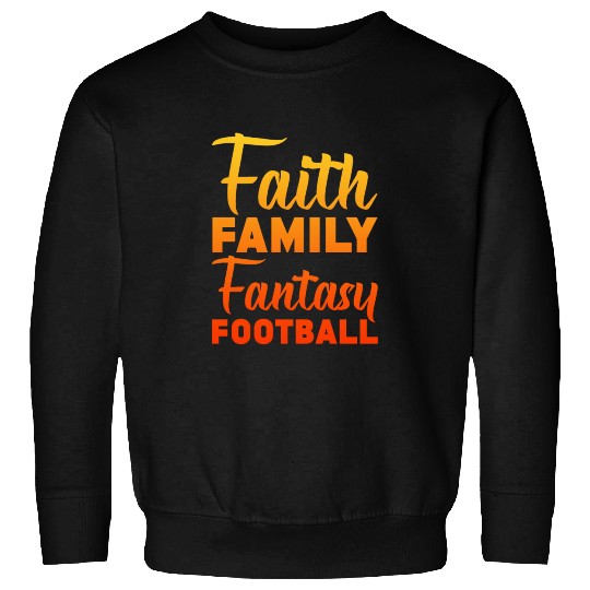 Faith Family Fantasy Football 2 Sweatshirts