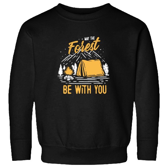 May The Forest Be With You Sweatshirts