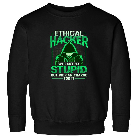 Ethical Hacker White Hat Hacker Cybersecurity Sweatshirts