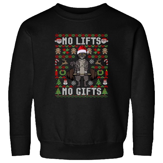Funny No Lifts No Gifts Ugly Christmas Workout Sweatshirts