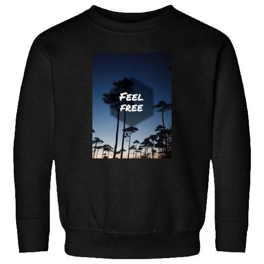 freedom in nature Sweatshirts