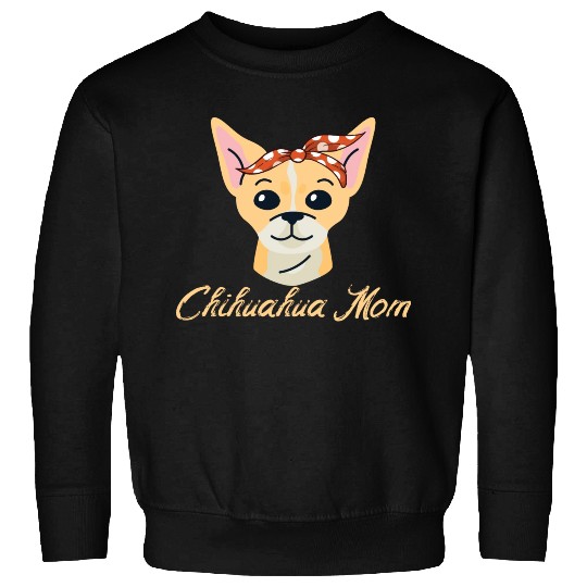 Chihuahua Mom Dog Pet Lover Gift Idea Sweatshirts