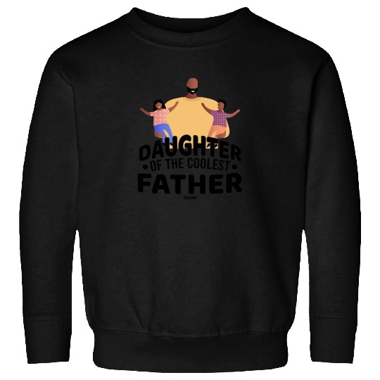 I love my dad Sweatshirts