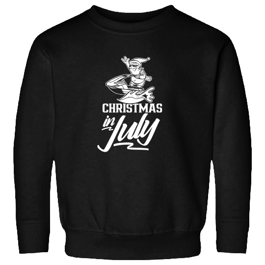 Christmas In July Humor Summer Santa Sarcastic Sweatshirts