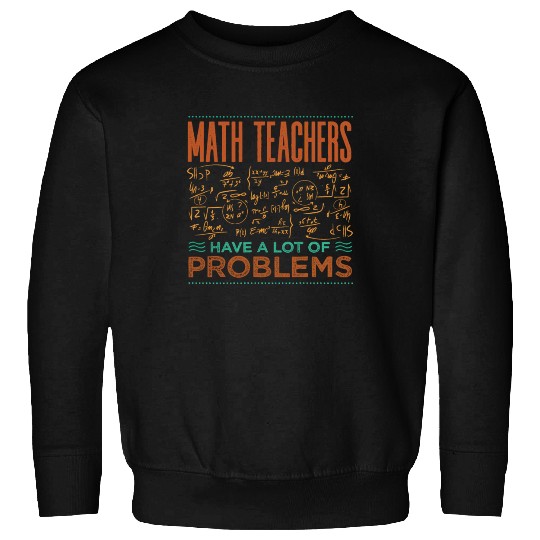 Math Teacher Sweatshirts